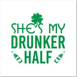 St Patricks Day She's My Drunker Half Posters and Art